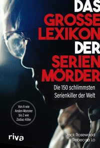 Das große Lexikon der Serienmörder - Jack Rosewood - E-Book