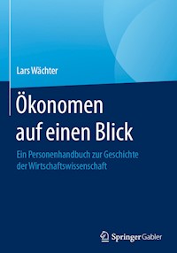 Ökonomen auf einen Blick - Lars Wächter - E-Book