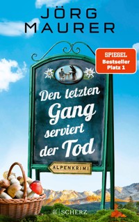 Den letzten Gang serviert der Tod - Jörg Maurer - E-Book