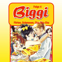 Biggi, Folge 4: Flirten, Schmusen, Cha-Cha-Cha - Petra Fohrmann - Hörbuch