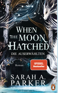 When The Moon Hatched - Sarah A. Parker - E-Book