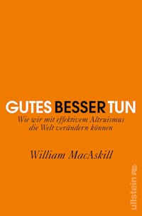 Gutes besser tun - William MacAskill - E-Book