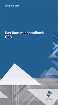 Das Baustellenhandbuch GEG -  - E-Book