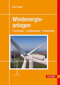 Windenergieanlagen - Arne Kusiek - E-Book