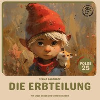 Die Erbteilung (Nils Holgersson, Folge 25) - Selma  Lagerlöf - Hörbuch