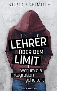 Lehrer über dem Limit - Ingrid Freimuth - E-Book