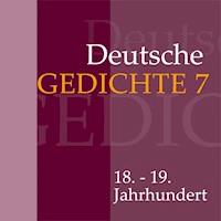 Deutsche Gedichte 7: 18. - 19. Jahrhundert - Joseph von Eichendorff - Hörbuch