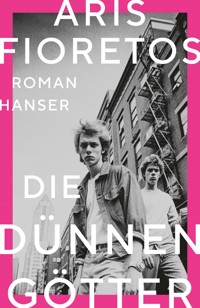 Die dünnen Götter - Aris Fioretos - E-Book