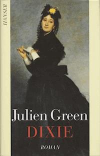 Dixie - Julien Green - E-Book