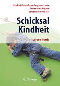 Schicksal Kindheit - Jürgen Wettig - E-Book