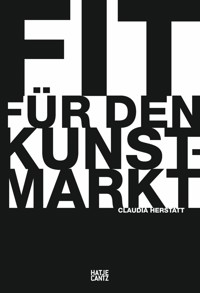 Fit für den Kunstmarkt - Claudia Herstatt - E-Book