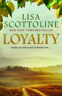 Loyalty : An action-packed epic of love and justice during the rise of the Mafia in Sicily. - Lisa Scottoline - E-Book