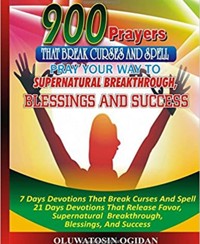 900 Prayers that Break Curses and Spell - Oluwatosin Ogidan - E-Book
