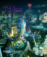 Tika - Jeremy Iskandar - kostenlos E-Book