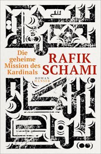 Die geheime Mission des Kardinals - Rafik Schami - E-Book