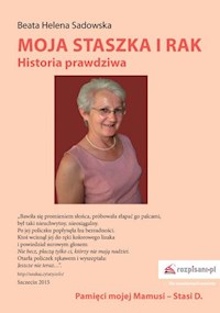 Moja Staszka i rak. Historia prawdziwa - " " =SUBSTITUTE(D54 - E-Book