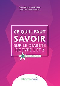 Ce qu'il faut savoit sur le diabète de type 1 et 2 - Noura Marashi - E-Book