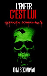 L'Enfer C'Est Lui - Jo M. Sekimonyo - E-Book