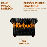Persönlichkeit – Character. Ein Klassiker der richtigen Lebensführung. - Hörbuchzeit - Hörbuch