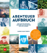 Abenteuer Aufbruch - Ulrike Fach-Vierth - E-Book