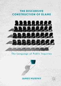 The Discursive Construction of Blame - James Murphy - E-Book