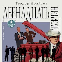 Двенадцать мужчин - Теодор Драйзер - Hörbuch