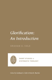 Glorification - Graham A. Cole - E-Book