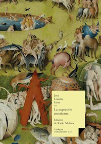 La expresión americana - José Lezama Lima - E-Book