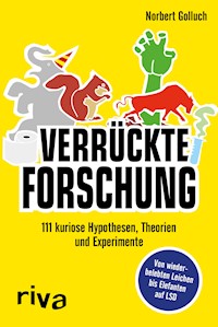 Verrückte Forschung - Norbert Golluch - E-Book
