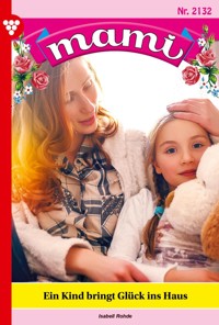 Ein Kind bringt Glück ins Haus - Isabell Rohde - E-Book