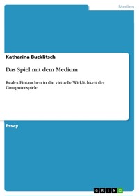 Das Spiel mit dem Medium - Katharina Bucklitsch - E-Book