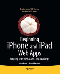 Beginning iPhone and iPad Web Apps - Chris Apers - E-Book