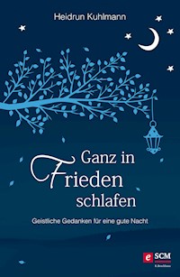 Ganz in Frieden schlafen - Heidrun Kuhlmann - E-Book