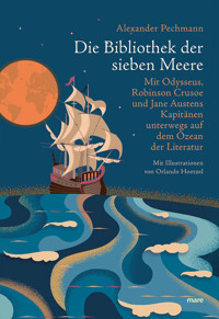 Die Bibliothek der sieben Meere - Alexander Pechmann - E-Book