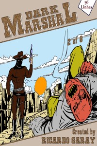Dark Marshal - En - 2 - Ricardo Garay - E-Book