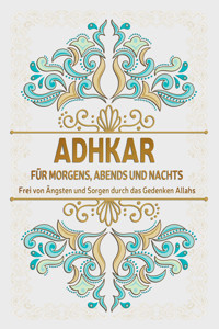 Adkar für morgens, abends und nachts - Moujahed Salah - E-Book