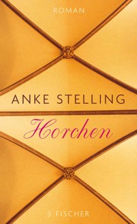 Horchen - Anke Stelling - E-Book