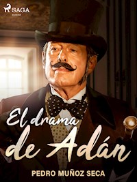 El drama de Adán - Pedro Muñoz Seca - E-Book