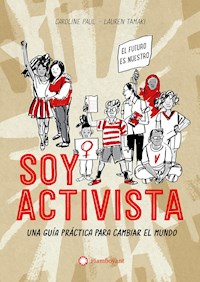 Soy activista - Caroline Paul - E-Book