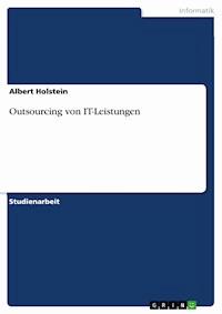 Outsourcing von IT-Leistungen - Albert Holstein - E-Book