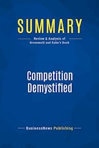 Summary: Competition Demystified - BusinessNews Publishing - E-Book