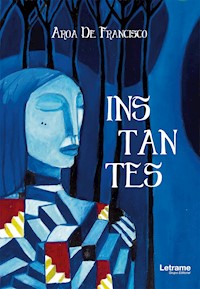 Instantes - Aroa de Francisco - E-Book