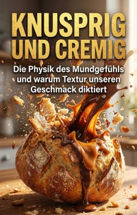 Knusprig und Cremig - Julia Bergmann - E-Book