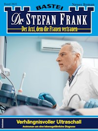 Dr. Stefan Frank 2631 - Stefan Frank - E-Book