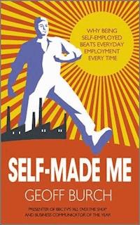 Self Made Me - Geoffrey Burch - E-Book