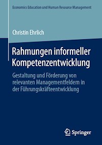 Rahmungen informeller Kompetenzentwicklung - Christin Ehrlich - E-Book