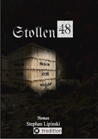 Stollen 48 - Stephan Lipinski - E-Book