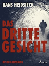 Das dritte Gesicht - Hans Heidsieck - E-Book