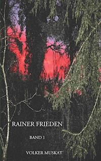 Rainer Frieden - Volker Muskat - E-Book