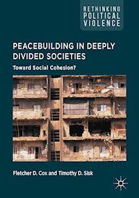 Peacebuilding in Deeply Divided Societies -  - E-Book
